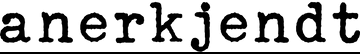 Anerkjendt